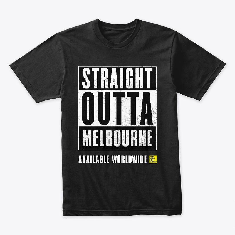 Straight Outta Melbourne